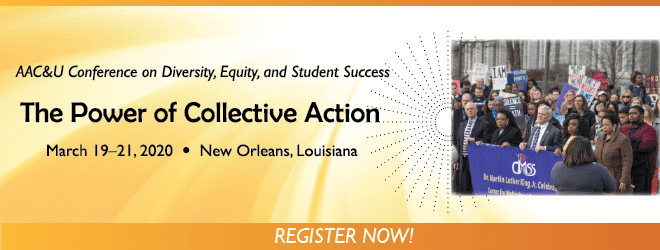 A yellow banner with an image of a crowd holding a purple AACU banner. Text reads: AAC&U Conference on Diversity, Equity, and Student Success. The Power of Collective Action March 19-21, 2020 New Orleans, Louisiana