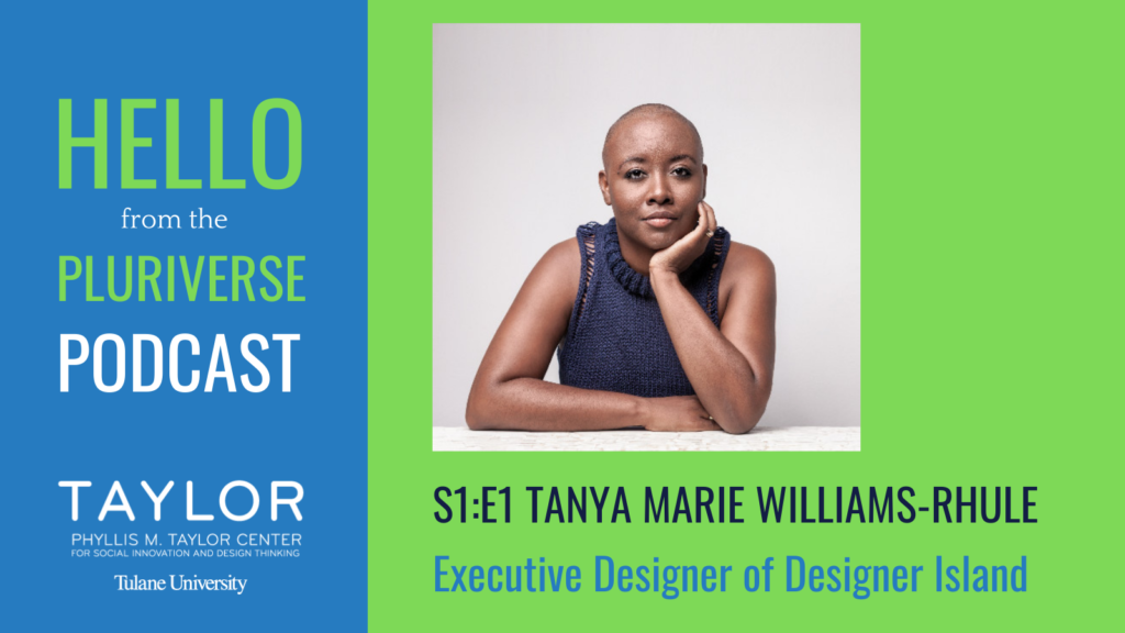 S1:E1: Hello from the Pluriverse Podcast: Tanya Marie Williams-Rhule